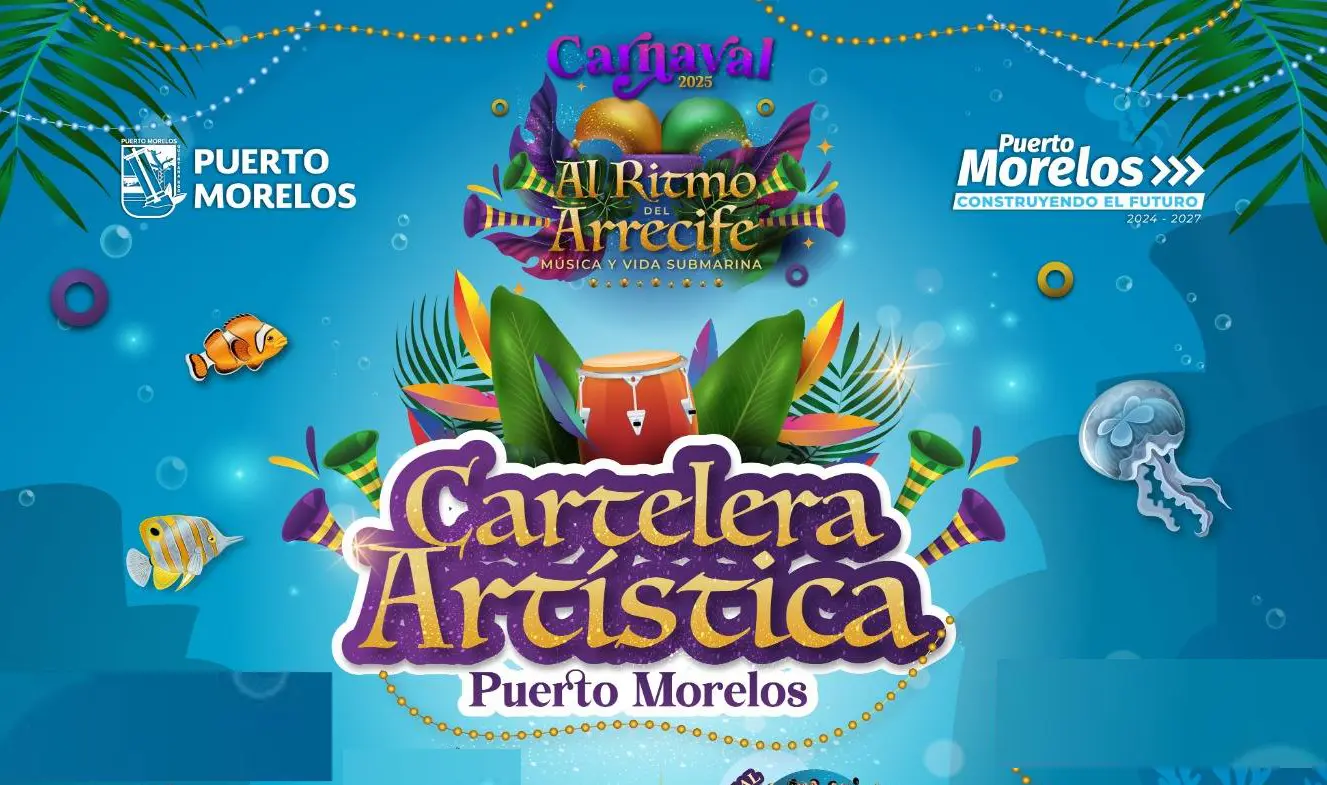 Puerto Morelos Carnival 2025: Dates, Artists and Everything You Need to Know